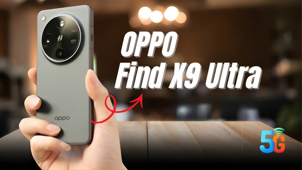 Oppo Find X9 Ultra 5G Launch: 200MP Night Vision Camera and 120W Fast Charging