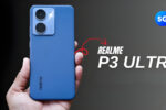 Realme P3 Ultra 5G Launch: 144Hz Display, Powerful Performance, and Big Battery