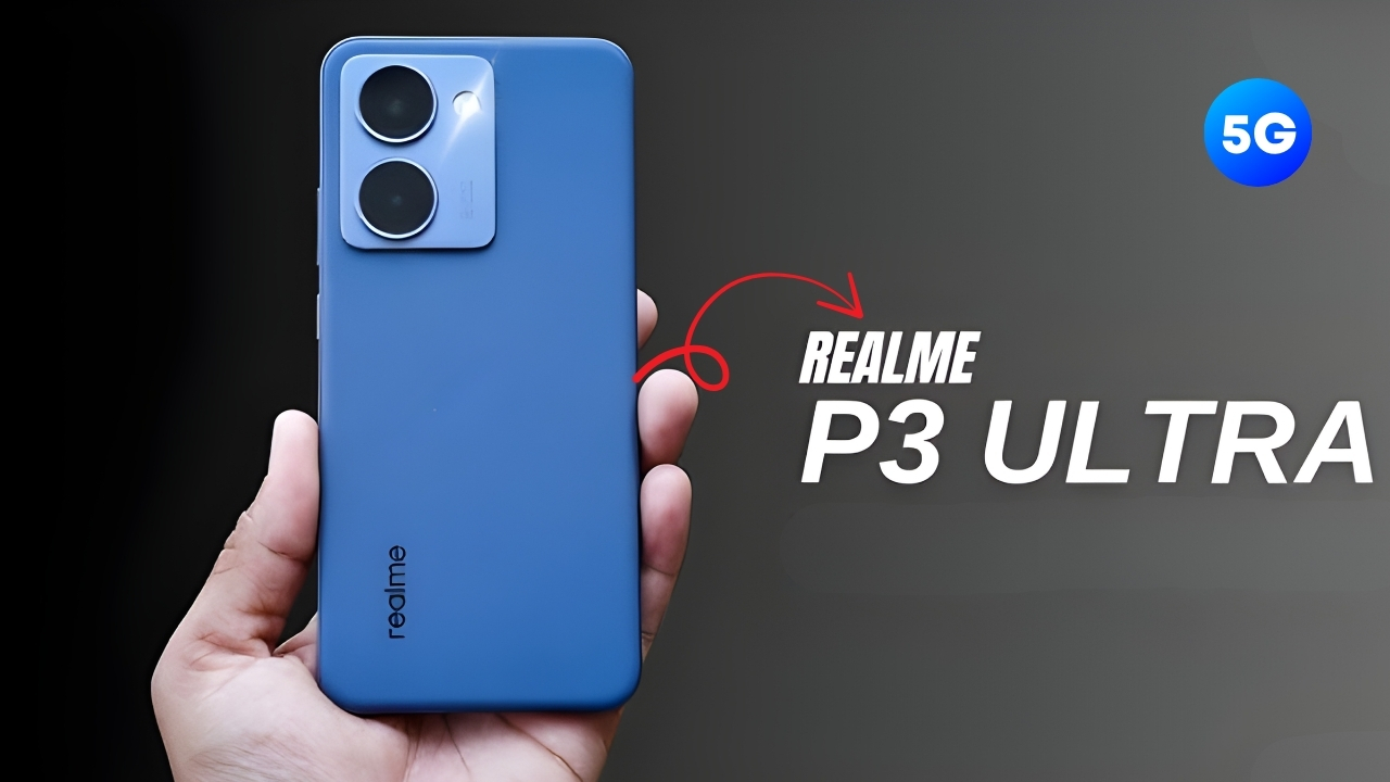 Realme P3 Ultra 5G Launch: 144Hz Display, Powerful Performance, and Big Battery